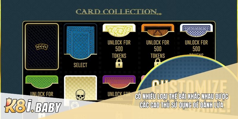 Có nhiều loại thế bài khác nhau được các cao thủ sử dụng để đánh lừa