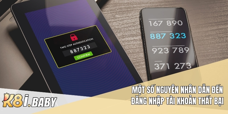 Một số nguyên nhân dẫn đến đăng nhập tài khoản thất bại