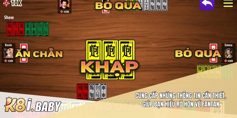 Cung cấp những thông tin cần thiết, giúp bạn hiểu rõ hơn về fantan