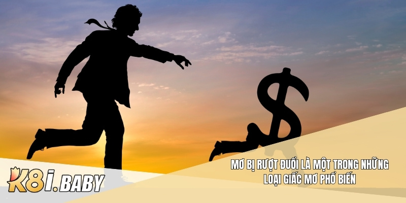 Mơ bị rượt đuổi là một trong những loại giấc mơ phổ biến