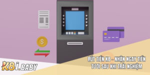 Rút Tiền K8